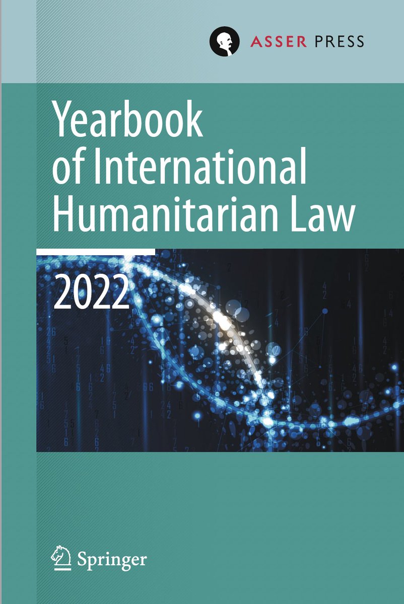 Our new volume 25 (2022) is out! It features four chapters on #IHL and Neighbouring Frameworks and three pieces on the Russian #Aggression against Ukraine. The 'Year in Review' covers IHL-related developments throughout 2022. Link: link.springer.com/book/10.1007/9… Brief preview follows🧵