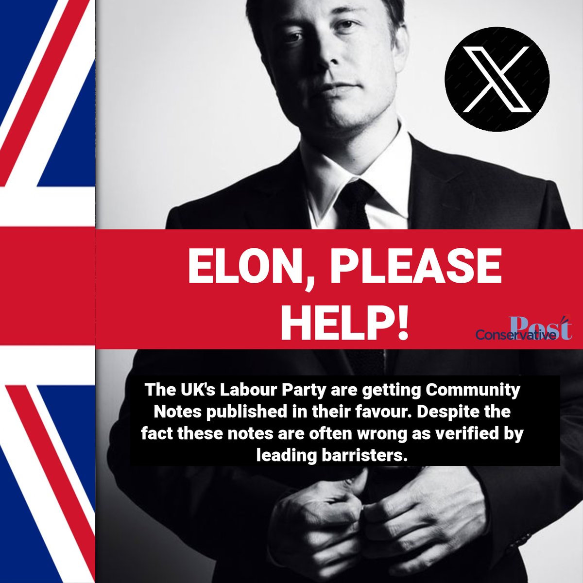 ConsPost's tweet image. Dear @elonmusk, Please help! The UK&apos;s Labour Party are getting Community Notes published in their favour. Despite the fact these notes are often wrong as verified by leading barristers such as @SBarrettBar.  We&apos;ve an election this year. What do you advise we do? Kind Regards🇬🇧
