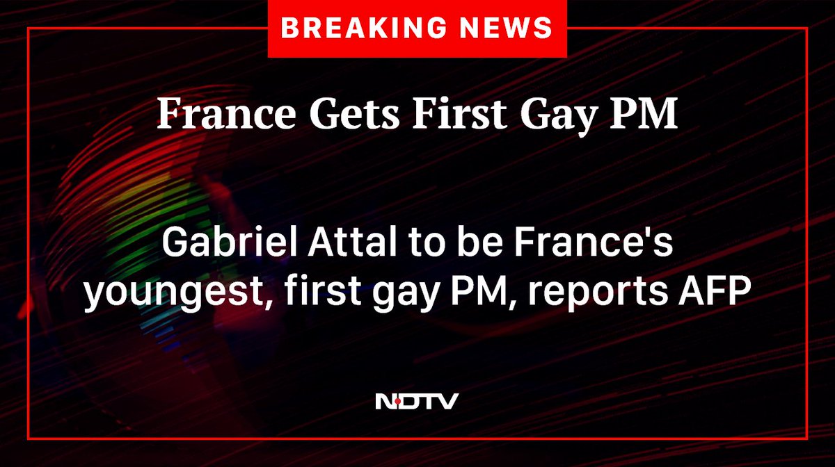 ndtv's tweet photo. #GabrielAttal #France https://t.co/KqMuLtqAdz