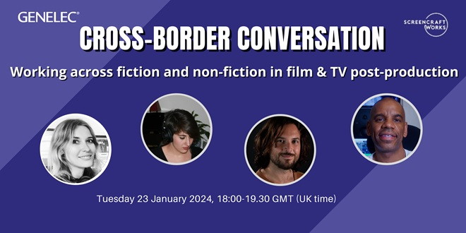 Two weeks until our next Cross-Border Conversation on working across fiction and non-fiction in film &amp; TV post-production. Read more and sign up here screencraftworks.org/cross-border-c…