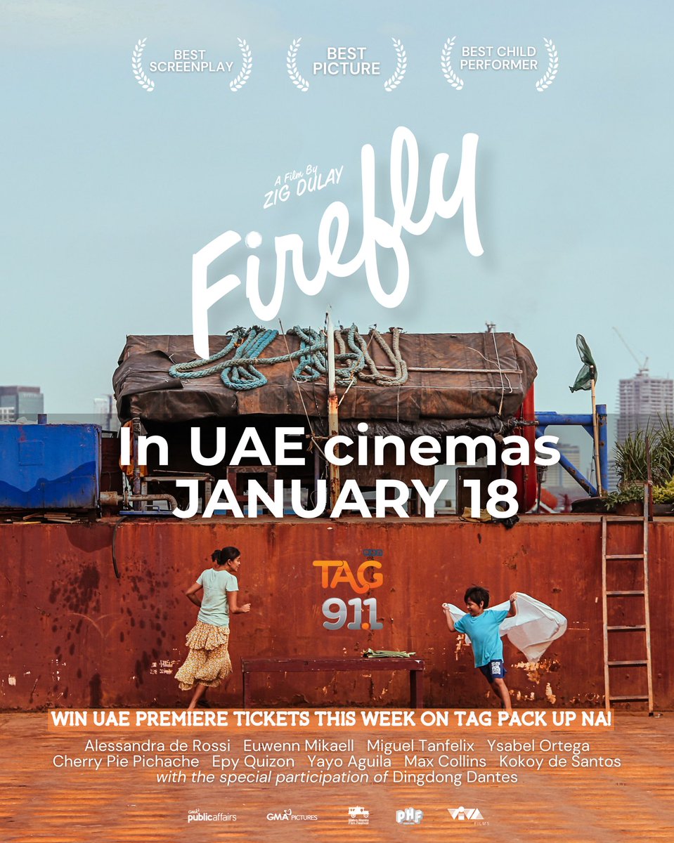 tag911ae's tweet photo. ANG MMFF 2023 BEST PICTURE, MAPAPANOOD NA SA UAE!
#Firefly will be showing in UAE theaters starting this January 18, 2024! Tune in this week on #TagPackUpNa to win premiere tickets!
#FireflyMovie #FireflyMMFF https://t.co/AQbH0bA6Uh