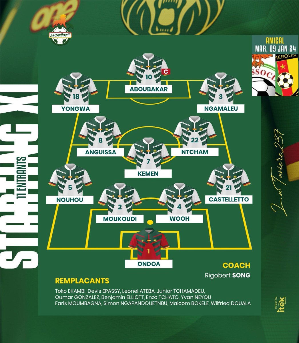 [𝐌𝐀𝐓𝐂𝐇𝐃𝐀𝐘 ⚔️🦁]  

Le XI entrant des Lions Indomptables

ZAMBIE 🇿🇲 🆚 🇨🇲 CAMEROUN  

📆 09/01/2023 
⏰ 14H🇨🇲
🏟 Stade Annexe D King Abdallah Sports City
📺 CRTV Sports

 📸: <a href="/itekslt/">ITEK Solutions</a>