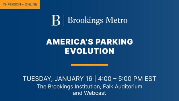 On Tuesday, January 16, please join Brookings Metro for a discussion with @henrygrabar on how American cities can evolve their approaches to parking and, in the process, build more inclusive and sustainable neighborhoods. Register: brook.gs/4aL1kze