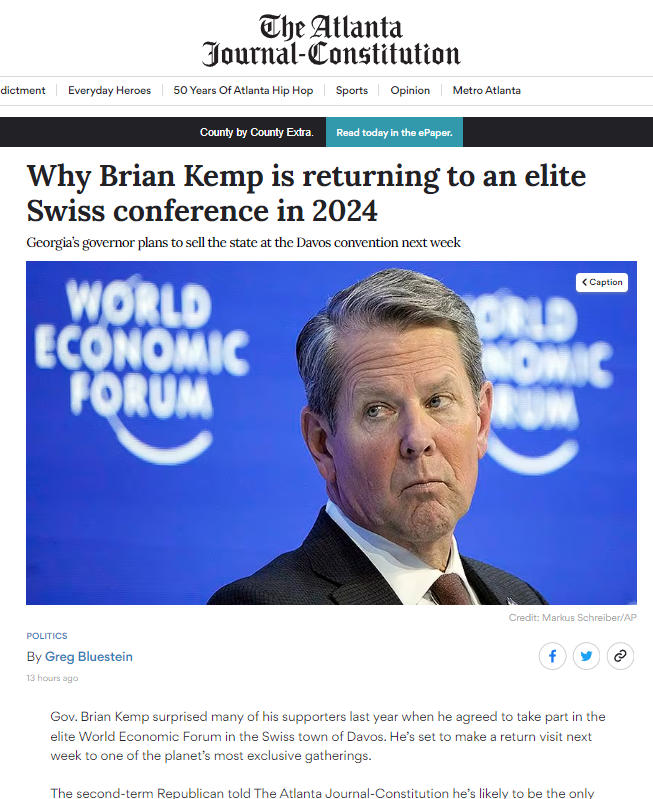 VoiceofRuralAm's tweet photo. Good morning. 8 AM don't miss #BKPPolitics on https://t.co/28EgBXnsl0
He is going back to #Davos2024 @BrianKempGA
"Georgia’s governor plans to sell the state at the Davos convention next week"
#BrianKemp will be the only Republican(?) Governor at the 2024 #WorldEconomicSummit.
You can't make this s*** up
@Crimsontider @GAballots @GloriaLeeSnover #gapol