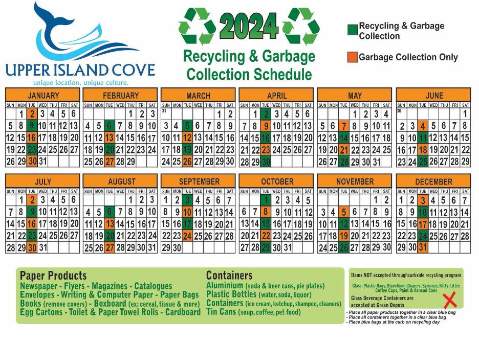 <a href="/UpperIslandCove/">Upper Island Cove</a> 
2024 Recycling &amp; Garbage Collection Schedule.  

These magnets are now available for pickup at the Town Hall.