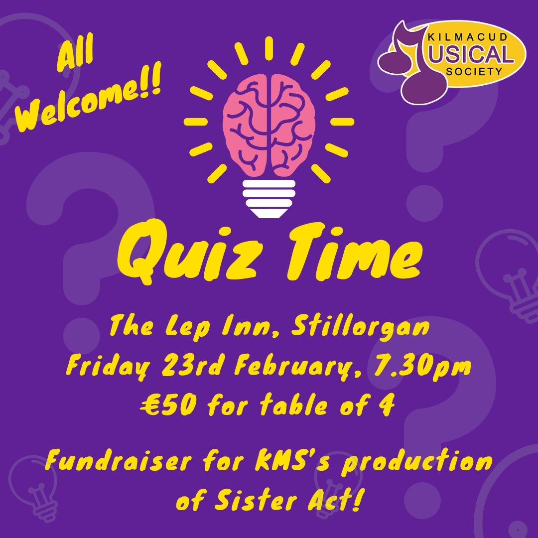 Get your thinking caps on....IT'S QUIZ TIME! 

The annual KMS fundraising quiz is  on Friday 23rd Feb at 7.30pm in the <a href="/TheLepInn/">The Lep</a>

€50 for a table of 4 - all funds raised will be going towards our April production of Sister Act. 

Hope to see you there! 

#dublin #kms #QuizTime