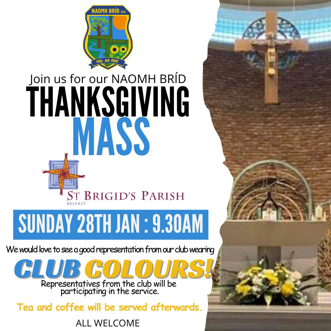 Naomhbridclg's tweet photo. Join us for our Naomh Bríd Thanksgiving Mass in St Brigid's Parish, Belfast on Sunday 28th January at 9.30AM.

We would love to see a good representation from our club wearing Club Colours.🔵🟡 

Tea and coffee will be served afterwards.

We look forward to seeing everyone there. https://t.co/5RLPFvS3Z5