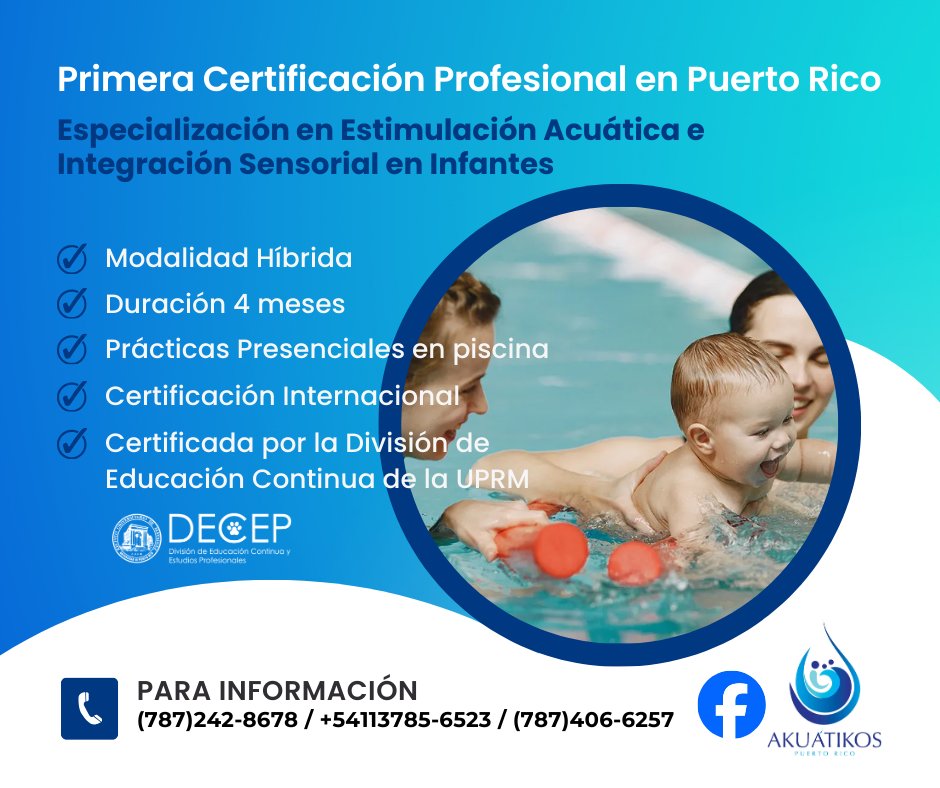 DECEPRUM's tweet photo. Descubre la Primera Certificación Profesional en Estimulación Acuática e Integración Sensorial en Infantes en Puerto Rico!

 Costo de $850.00 dólares.

•Early bird de $750.00(enero y febrero)

•Pagos Parciales - 3 Cuotas de $300.00

Inscripción
https://t.co/Sn86tdmjtn https://t.co/llzBp8naXc