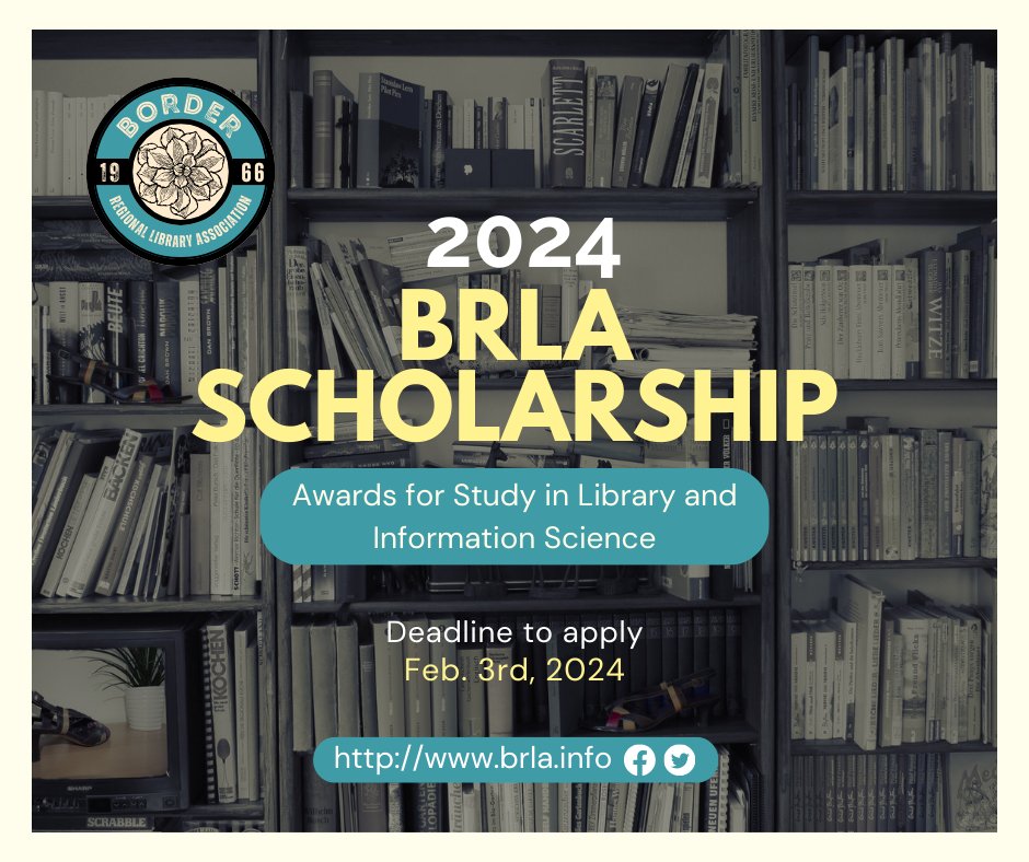 📣Alert!!! 📣The Border Regional Library Association (BRLA) will award 2 scholarships for Library Science students. Visit our website for more details!! Deadline Feb 3rd 2024!