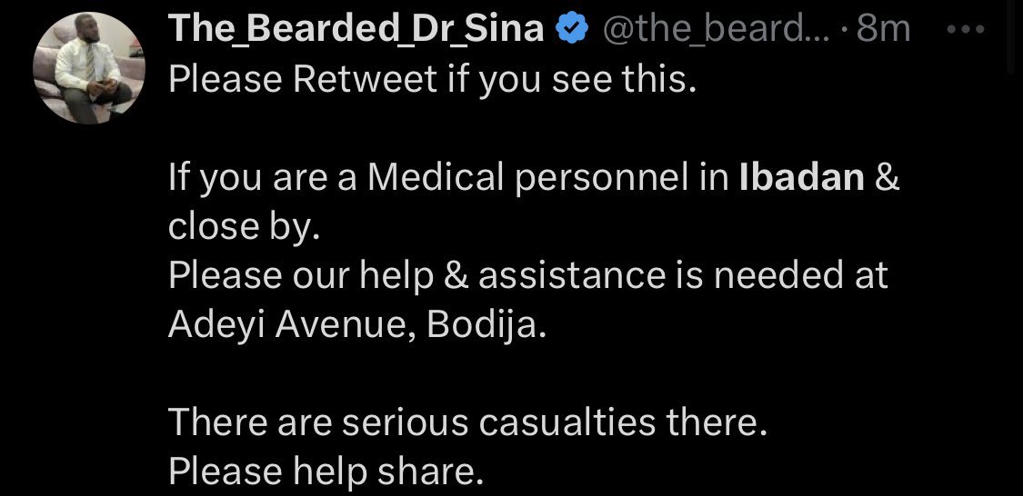 OligboJ's tweet photo. @WillieWinehouse Please Retweet if you see this.

If you are a Medical personnel in Ibadan &amp; close by.
Please help &amp; assistance is needed at Adeyi Avenue, Bodija. 

There are serious casualties there.
Please help share. https://t.co/Fr1iofUJuH