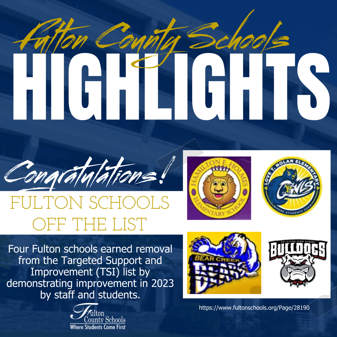 FultonCoSchools's tweet photo. Congratulations to four Fulton schools earning removal from @georgiadeptofed TSI list by demonstrating improvement in 2023 by staff and students. #FCSnews

- @HamiltonEHolmes 
- @WeAreNolanOwls 
-@BearCreekMS 
-@TricitiesFCS 

Dig Deeper: https://t.co/DVME065qh6 https://t.co/iXqVidAogl
