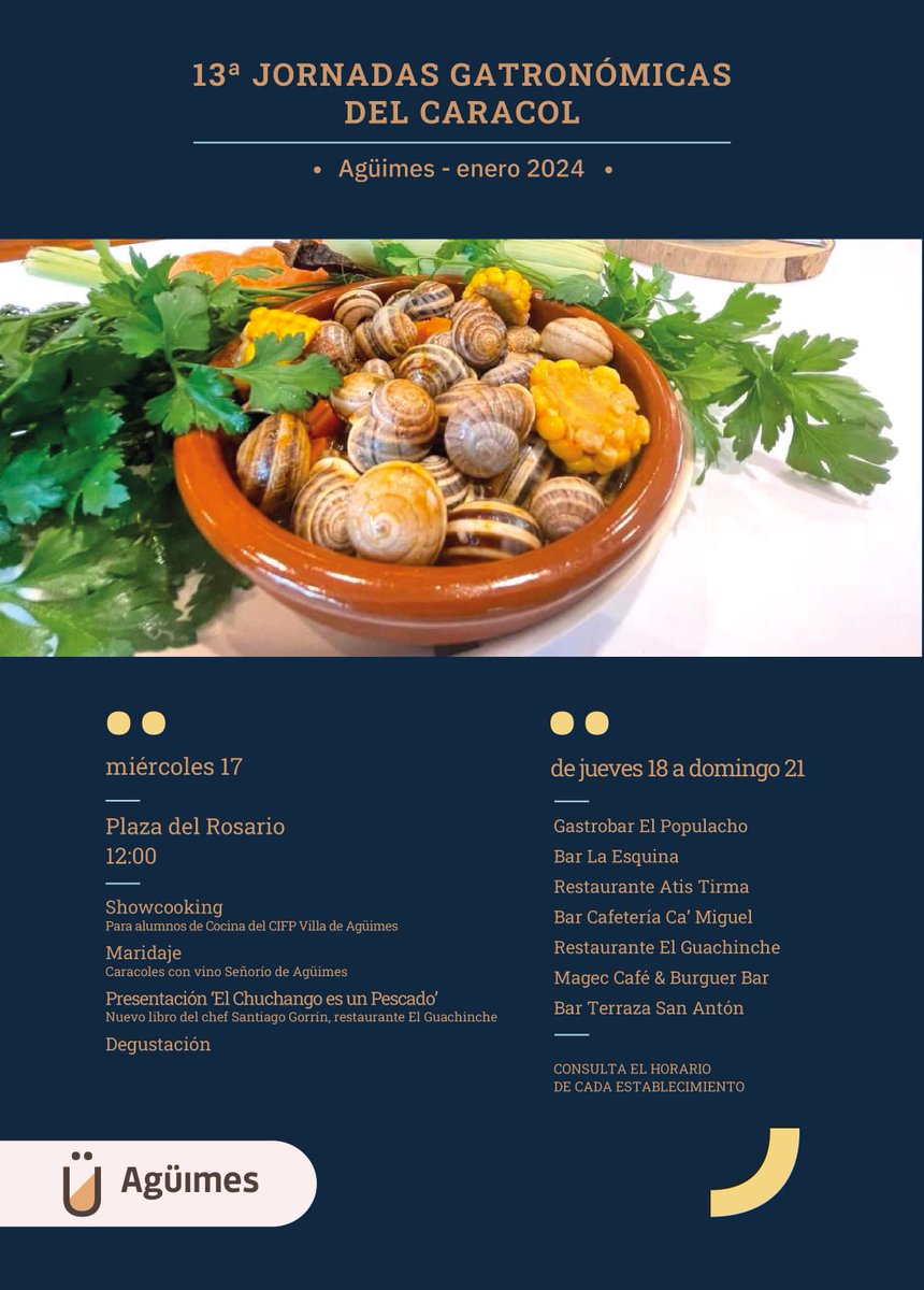 AytodeAguimes's tweet photo. 🐌 𝗝𝗢𝗥𝗡𝗔𝗗𝗔𝗦 𝗗𝗘𝗟 𝗖𝗔𝗥𝗔𝗖𝗢𝗟: Este miércoles, 17 de enero, a las 12:00, en la plaza del Rosario:

👩‍🍳 Showcooking del CIFP Villa de #Agüimes.
🍷 Cata maridaje con caracoles.
📖 Presentación del libro ‘El chuchango es un pescado’.
🍽️ Degustación de caracoles. https://t.co/o8mymDZBv1