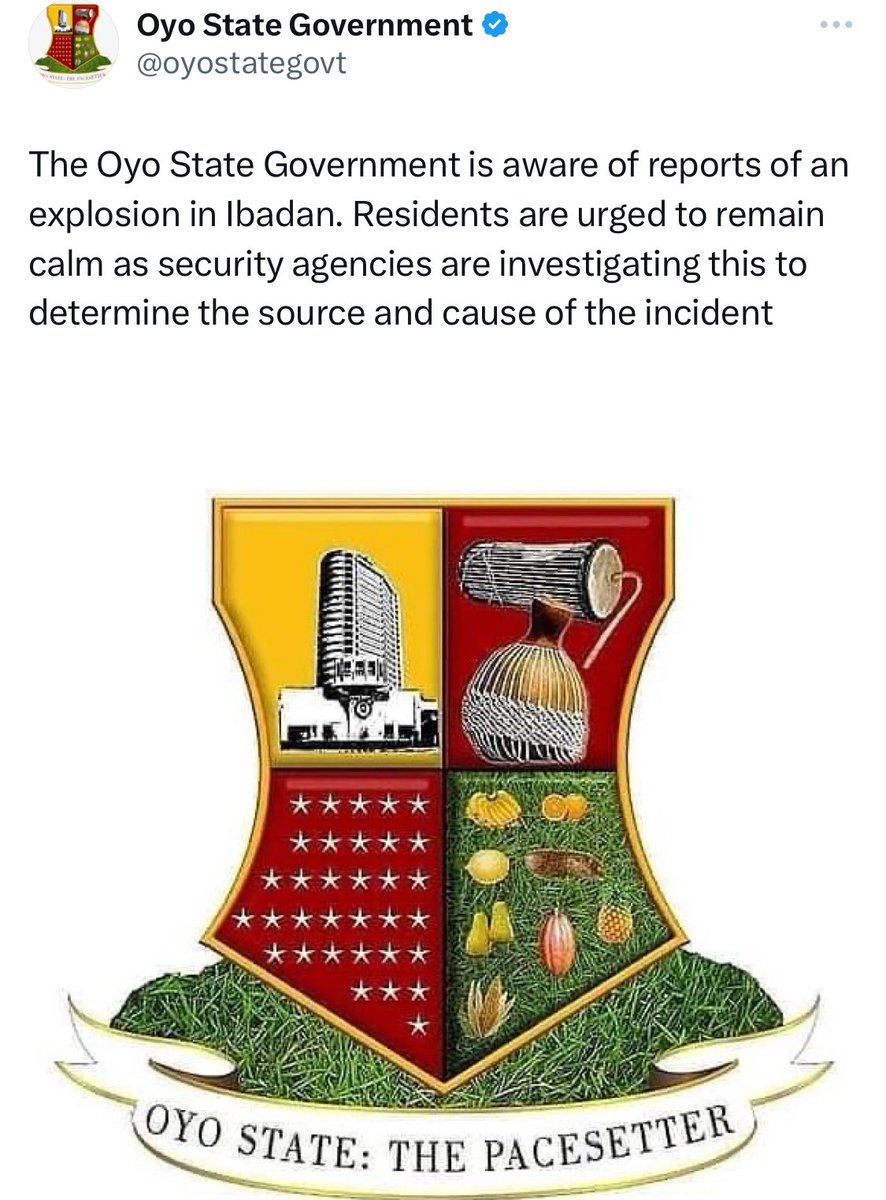 Naija_PR's tweet photo. Oyo State Government has urged residents of Ibadan to remain calm as security agencies are investigating the explosion incident which occurred a few hours ago "to determine the source and cause of the incident." https://t.co/E92pmYTgLr