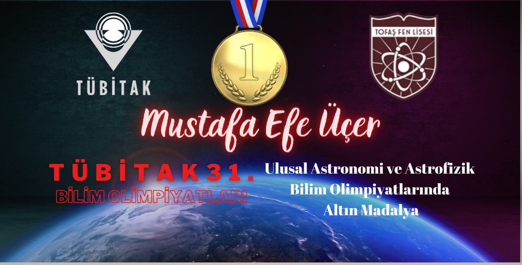 Tofaş Fen Lisesi öğrencisi Mustafa Efe Üçer TÜBİTAK 31.Ulusal Astronomi ve Astrofizik Bilim Olimpiyatlarında Altın Madalya aldı. Öğrencimizi tebrik eder başarılarının devamını dileriz…