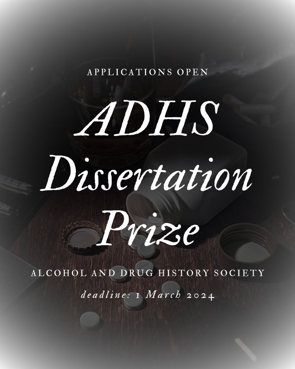 The Alcohol and Drug History Society (ADHS) is seeking applications for their Dissertation Prize. Committee: @erikadyckhist, @StephenSnelders, @AileenTTeague Submit by 1 March 2024. Read the full call here: docs.google.com/document/d/1Nd… #histmed #histdrugs #histstm