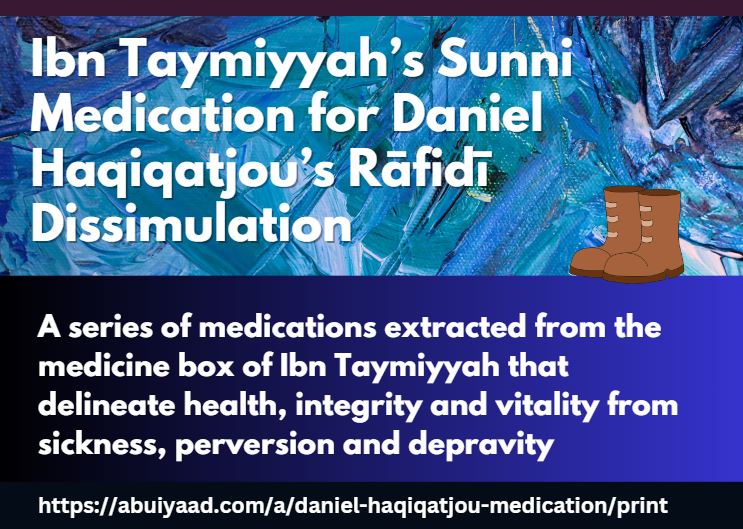 AbuIyaadSP's tweet photo. Ibn Taymiyyah’s Sunni Medication for Daniel Haqiqatjou’s Rāfiḍī Dissimulation

Read article:
https://t.co/4F0T5O1c9l https://t.co/r5otFSHPn0