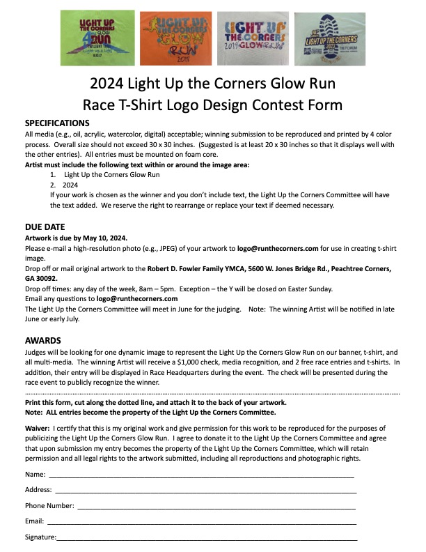 Who wants to design the 2024 Light Up the Corners Glow Run T-shirt? Win $1,000? And two free entries to the race on August 10? Let's see those hands!
Be sure to download the contest form for all the details.