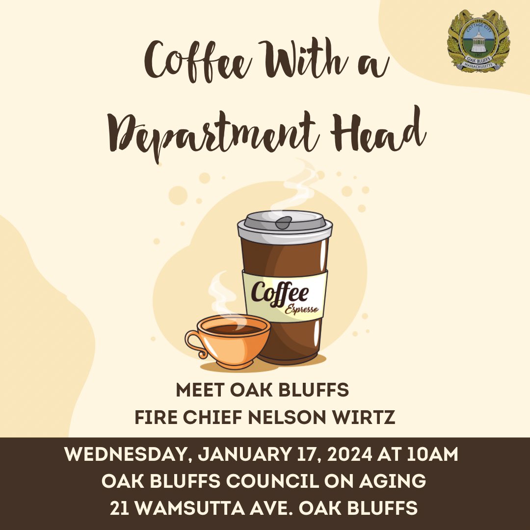 ☕️Come down to the #OakBluffs #CouncilOnAging tomorrow (Wednesday, January 17, 2024) at 10AM to meet #OBFireEMS Chief Nelson Wirtz for Coffee With a Department Head! 
📍21 Wamsutta Avenue @OakBluffsMA 02557
📞Questions? Call 508-693-4509 x4
#Community #MarthasVineyard #MVY #OBCOA