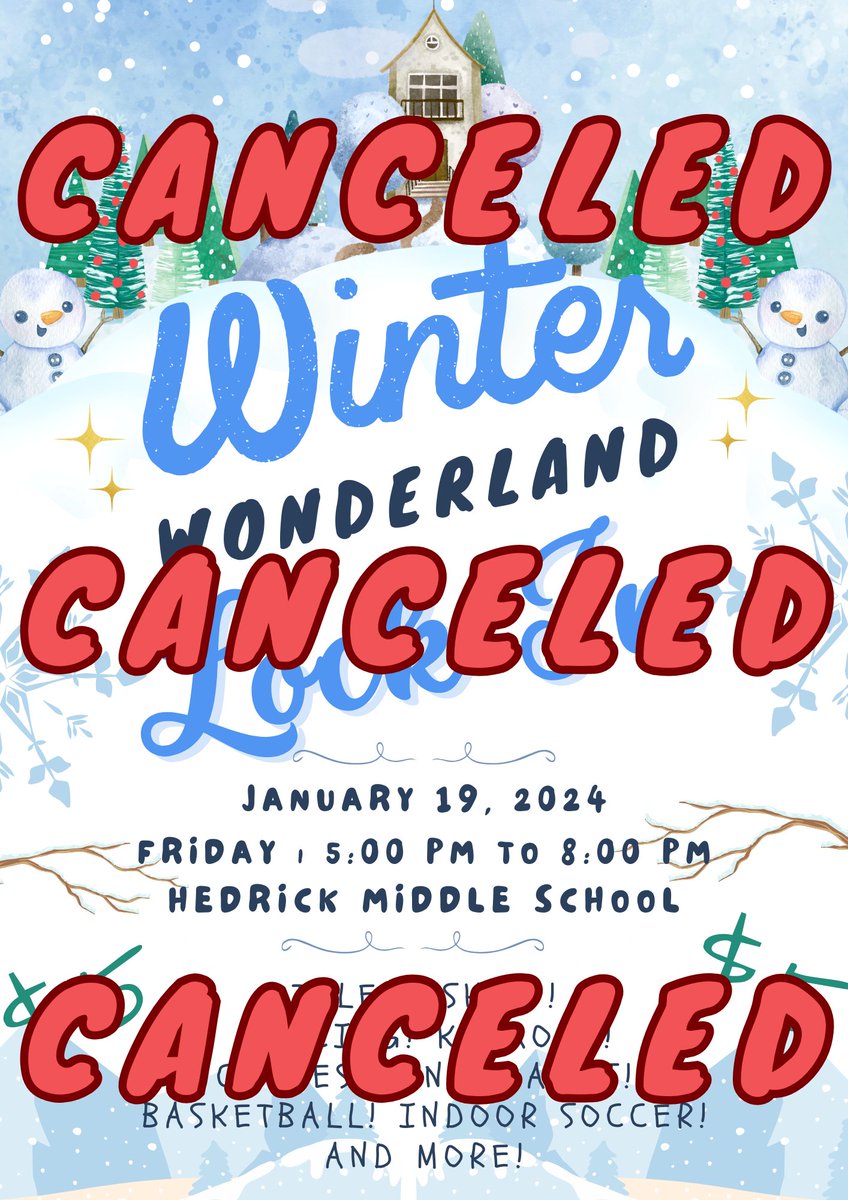 Please be advised, the Winter Wonderland Lock-in has been cancelled!