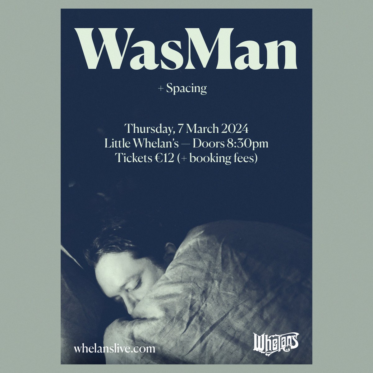 I will be playing my first gig proper in Little Whelan's - <a href="/whelanslive/">Whelan's</a>  - on Thursday 7 March. 

Tickets can be purchased now from the Whelan's website here: whelanslive.com/ticket/was-man/

Support on the night comes from the excellent <a href="/spacing__/">Spacing // Evan</a>