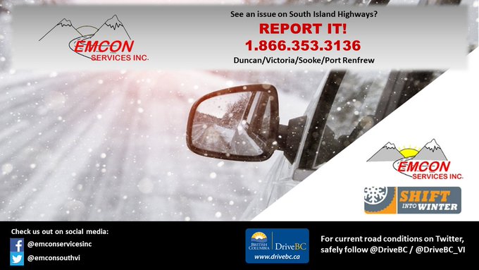 See any issues on South Island highways? 
Report it! 1-866-353-3136 

Check drivebc.ca/mobile  for road conditions and events. 

 #VictoriaBC #GulfIslands #Malahat #DuncanBC #LakeCowichan #Sooke #PMR #yyjtraffic #BCStorm #Shiftintowinter