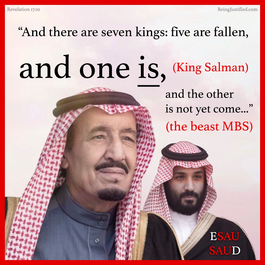 BeingJustified's tweet photo. #KingSalman of the house of Esau has to be ALIVE (present tense IS) while his son the beast confirms the covenant to start the end, and after the trib starts will he die and MBS will become the 7th king of #Revelation17 for a short space. https://t.co/4vMeXzFGE1