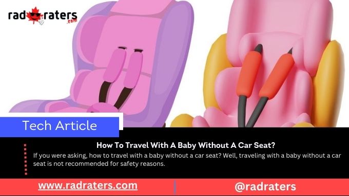 RadRaters's tweet photo. If you were asking, how to travel with a baby without a car seat? Well, traveling with a baby without a car seat is not recommended for safety reasons.

https://t.co/crAQOIEdjr

#SafeTravelWithBaby #BabyTravelTips #BabyTravelSafety #CarSeatFreeTravel #FamilyTravelAdventures https://t.co/gcoLcO6VN5