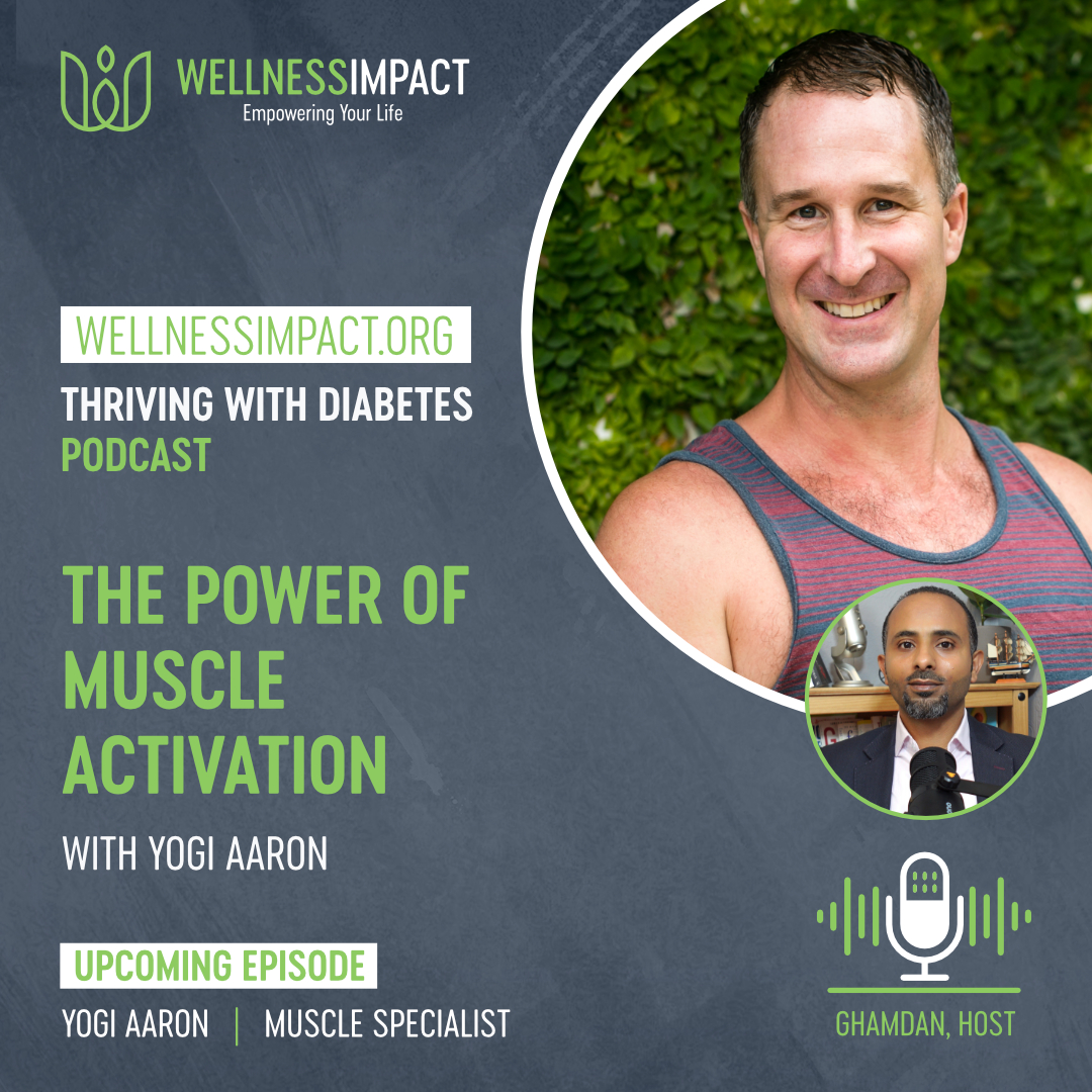 🎙️Upcoming Episode! The Power of Muscle Activation with Yogi Aaron | A Muscle Specialist
youtube.com/@wellnessimpact

#wellnessimpact #diabetes #podcast #holistichealth #chronichealth   #muscleactivation #chronicpain #backpain #longevity #podcastshow #diabetessupport