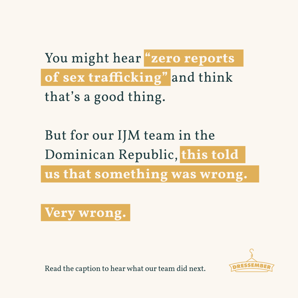 In 2013, a study by Dressember partner IJM revealed that sex trafficking was occurring in 95% of cities investigated in the Dominican Republic. But police weren’t receiving any reports about it. Learn about the Dominican Republic’s 10-year transformation: bit.ly/3ROupRT