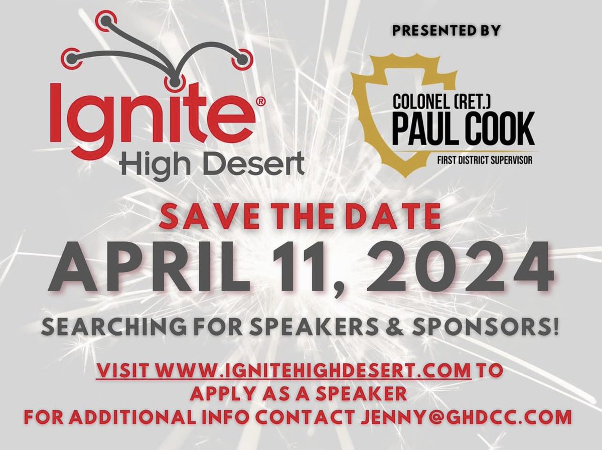 Greater High Desert Chamber (@ghdchamber) on Twitter photo Save the Date for Ignite High Desert presented by Supervisor Paul Cook! We are searching for speakers and sponsors for this high energy event! Please visit ignitehighdesert.com for more information or contact Jenny at jenny@ghdcc.com! Save the Date for Ignite High Desert presented by Supervisor Paul Cook! We are searching for speakers and sponsors for this high energy event! Please visit ignitehighdesert.com for more information or contact Jenny at jenny@ghdcc.com!