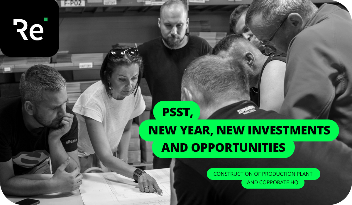 New Year, new investments and opportunities! Construction of production plant and head quarter
