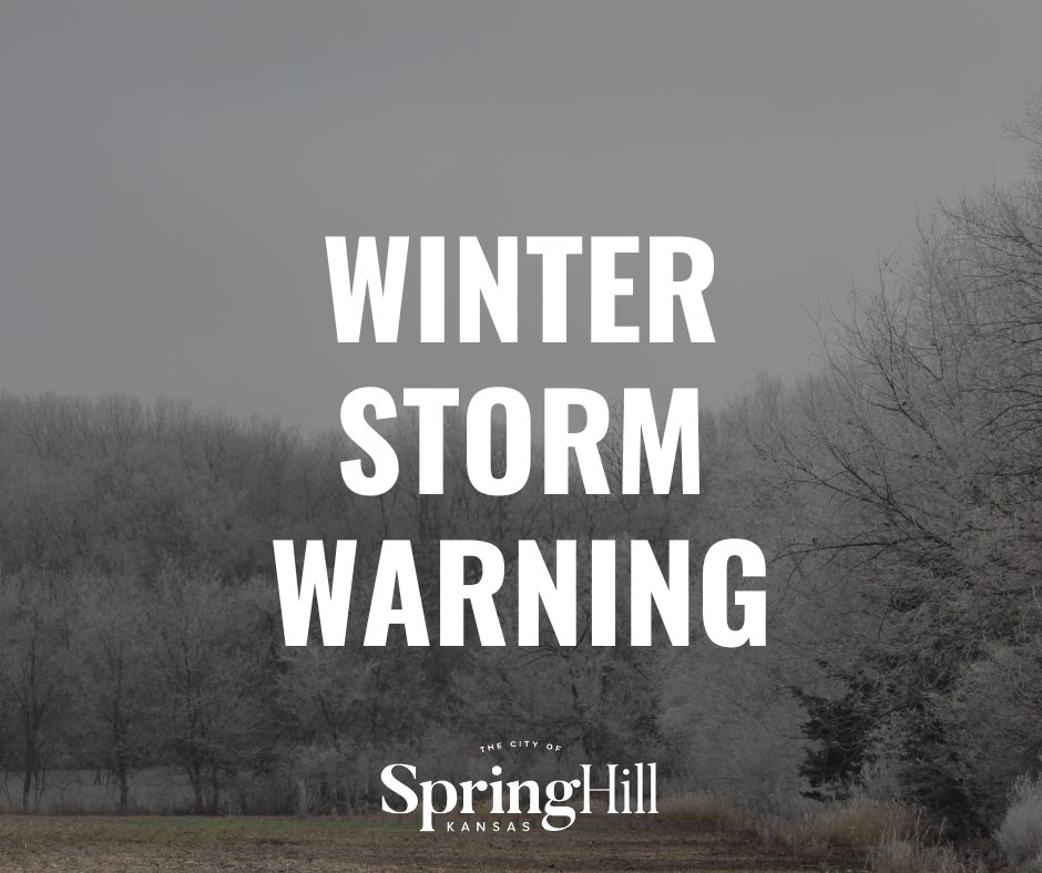 Spring Hill is under a Winter Storm Warning through today at 6 p.m.

Continuous Updates: springhillks.gov/CivicAlerts.as…