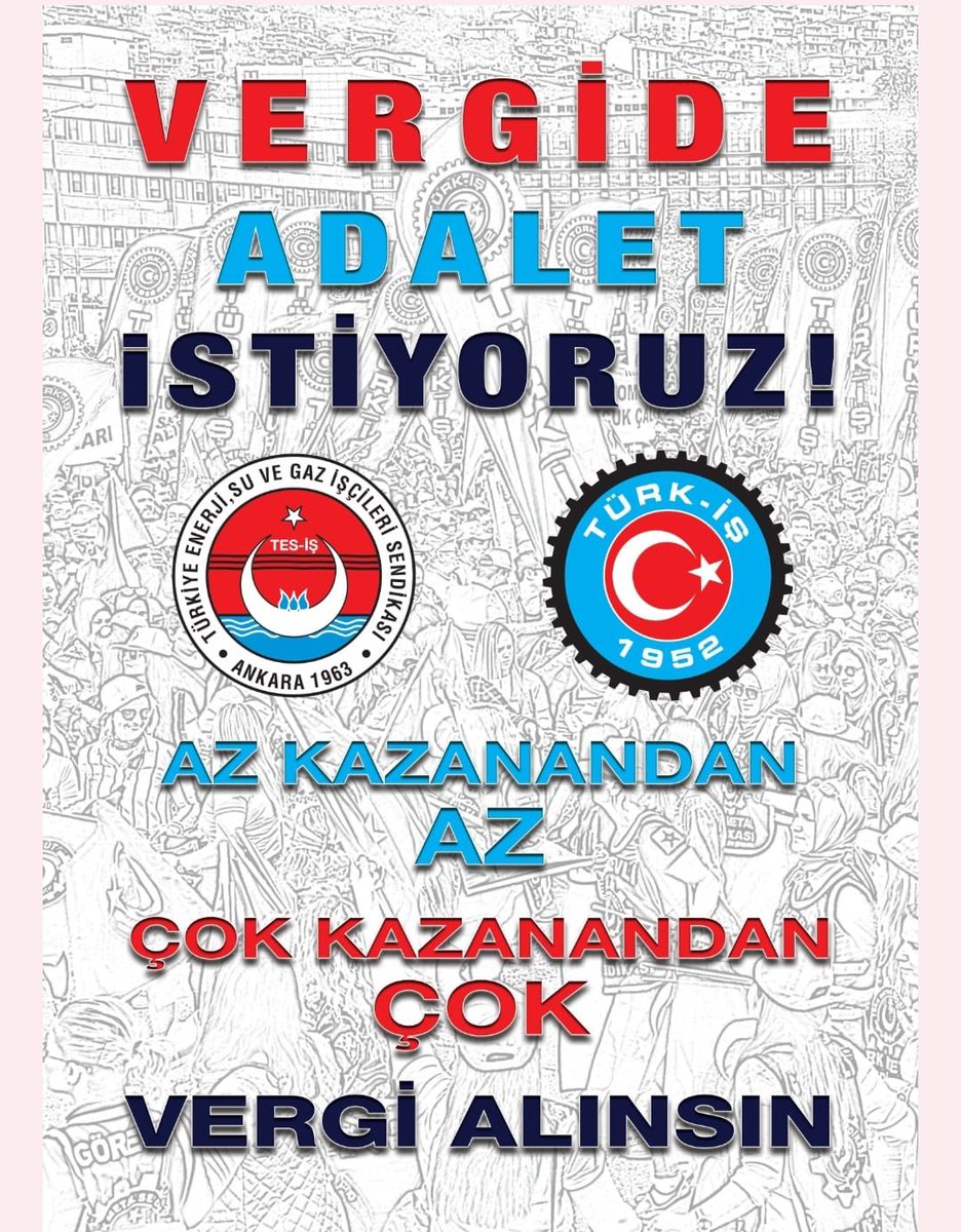 VERGİDE ADALET İSTİYORUZ!
#vergideadalet!
Türkiye’de TÜRK-İŞ Var...