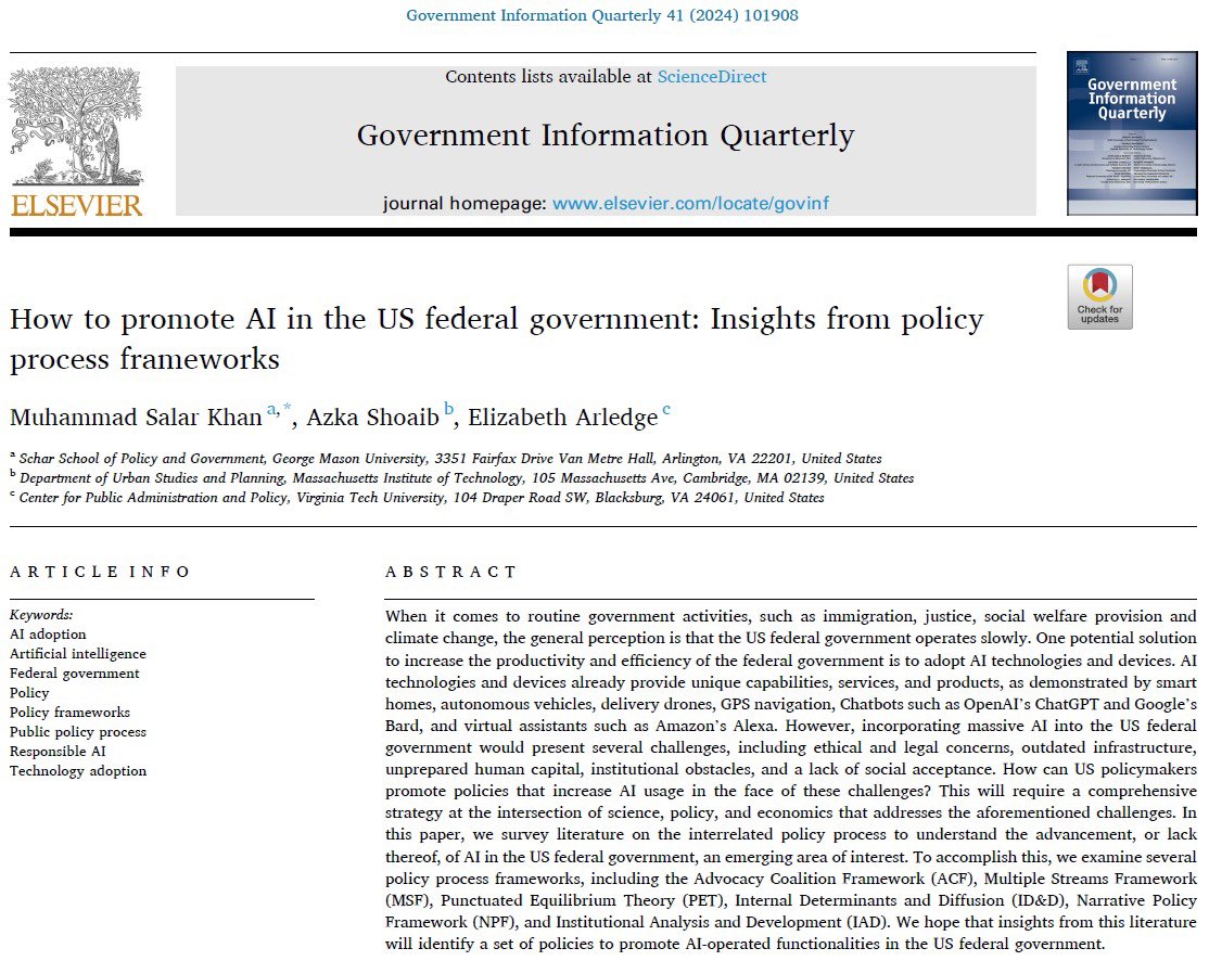 🔔 New article “How to promote AI in the US federal government: Insights from policy process frameworks” published in Government Information Quarterly with Elizabeth Arledge and Azka Shoaib. @ScharSchool @MasonResearch - authors.elsevier.com/a/1iOnl,Grm0QW…

#AI #AIPolicy #ResponsibleAl