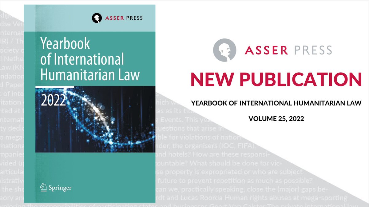 📚Vol. 25 of the @YearbookofIHL is out! It highlights the interaction between #IHL and branches of int'l law, with a Focus section on Russia's aggression against Ukraine. Add it to your library: asser.nl/asserpress/boo… @eliavl @pakalma @Heikekrieger2 @fbakkerfrank @SpringerLaw