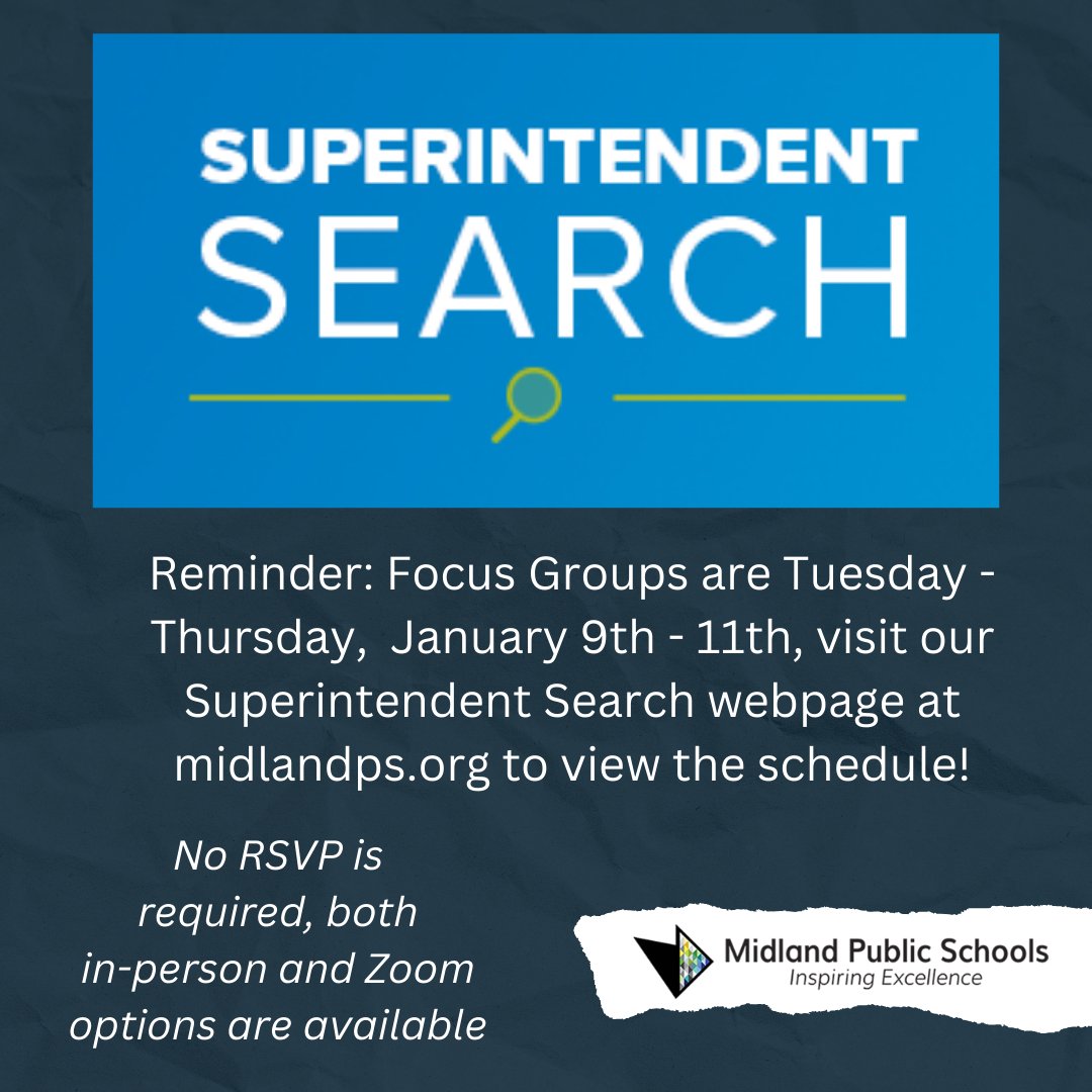 MidlandPS's tweet image. Superintendent Search Focus Groups are this week! Please plan to join us!
#superintendentsearch #midlandpublicschools #focusgroups