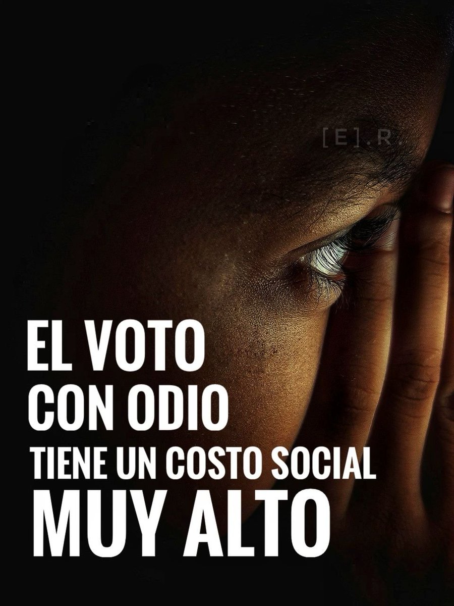 ertl27's tweet photo. "El voto con odio tiene un costo social muy alto". 

#ProhibidoOlvidar 
1ero. El 7 veces SI
2do. Por el #MalArmado 
3ero. Por el Jr. https://t.co/uABflF51yU