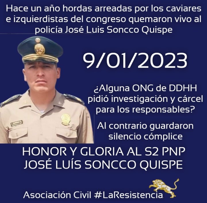Hoy se cumple un año del asesinato del policía mártir José Luis Soncco Quispe por las turbas arreadas por la caviarada y la izquierda peruana
Ellos son los responsables!