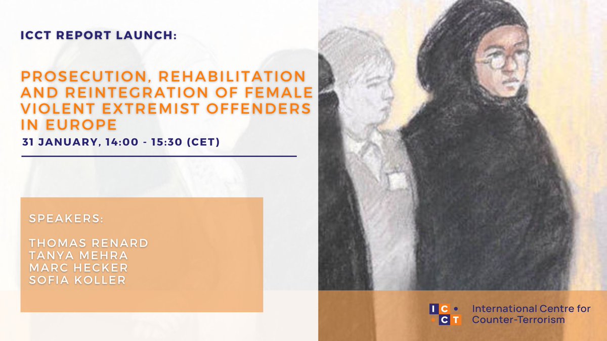 📅 January 31st! Join the Report Launch: Prosecution, Rehabilitation, and Reintegration of Female Violent Extremist Offenders in Europe, funded by @NCTV_NL @tom_renard, @tanya_mehra1, Marc Hecker & @sofia_koller will present findings from the dataset ➡️icct.nl/event/report-l…