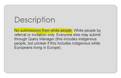 ThisIsMischka's tweet photo. Calling out the racism and hypocrisy of
@seraphecda: if a white guy would write "no submissions from black people" there would be a sh1tstorm, and rightly so. How is this allowed on @firstwritercom ? https://t.co/Q772mgINmA