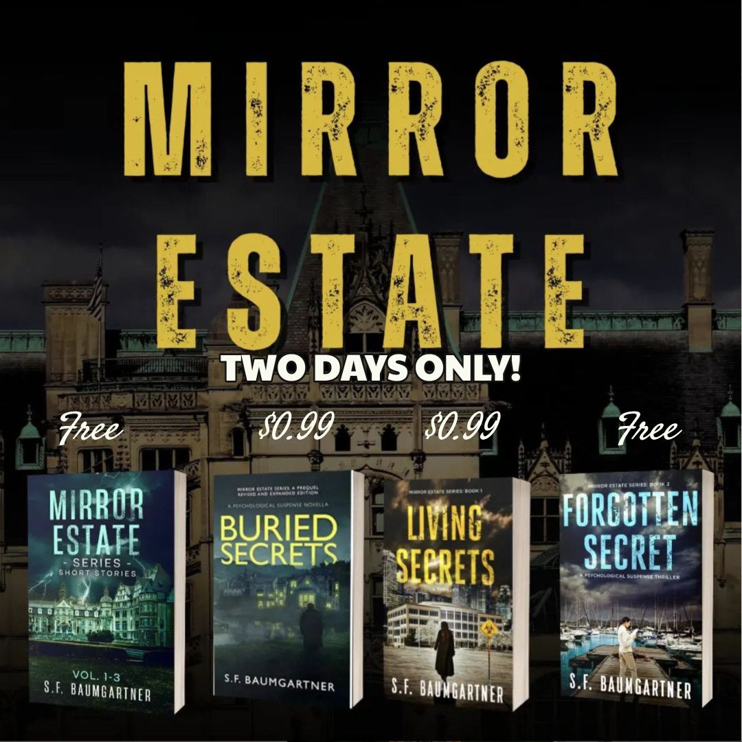 SFBaumgartner's tweet photo. TWO DAYS ONLY! Jan 9 & 10! Don't miss! #MirrorEstate #shortstories & #ForgottenSecret for #FREE #BuriedSecrets & #LivingSecrets for $0.99 (All ebooks) ON AMAZON ONLY. https://t.co/sqQxErjGXh #indieauthor #Christiansuspense #thriller #bookish #mustread #readnow #newreleases #books https://t.co/e58eGMpGji