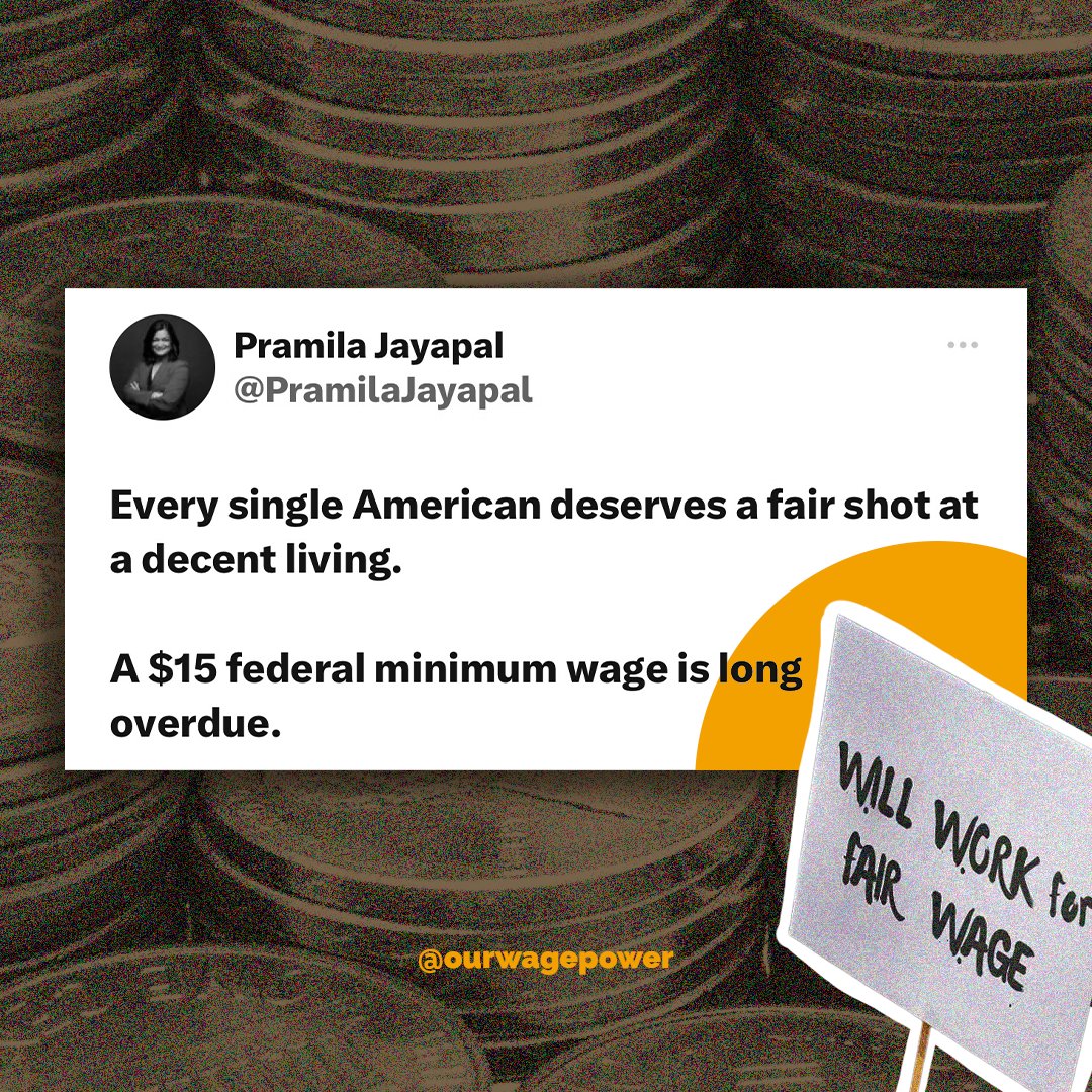 OurWagePower's tweet photo. $15 is the MINIMUM. It's time for all Americans to have a path to livable wages. #OurWagePower 

🐣 @PramilaJayapal https://t.co/YgGBCCtneW