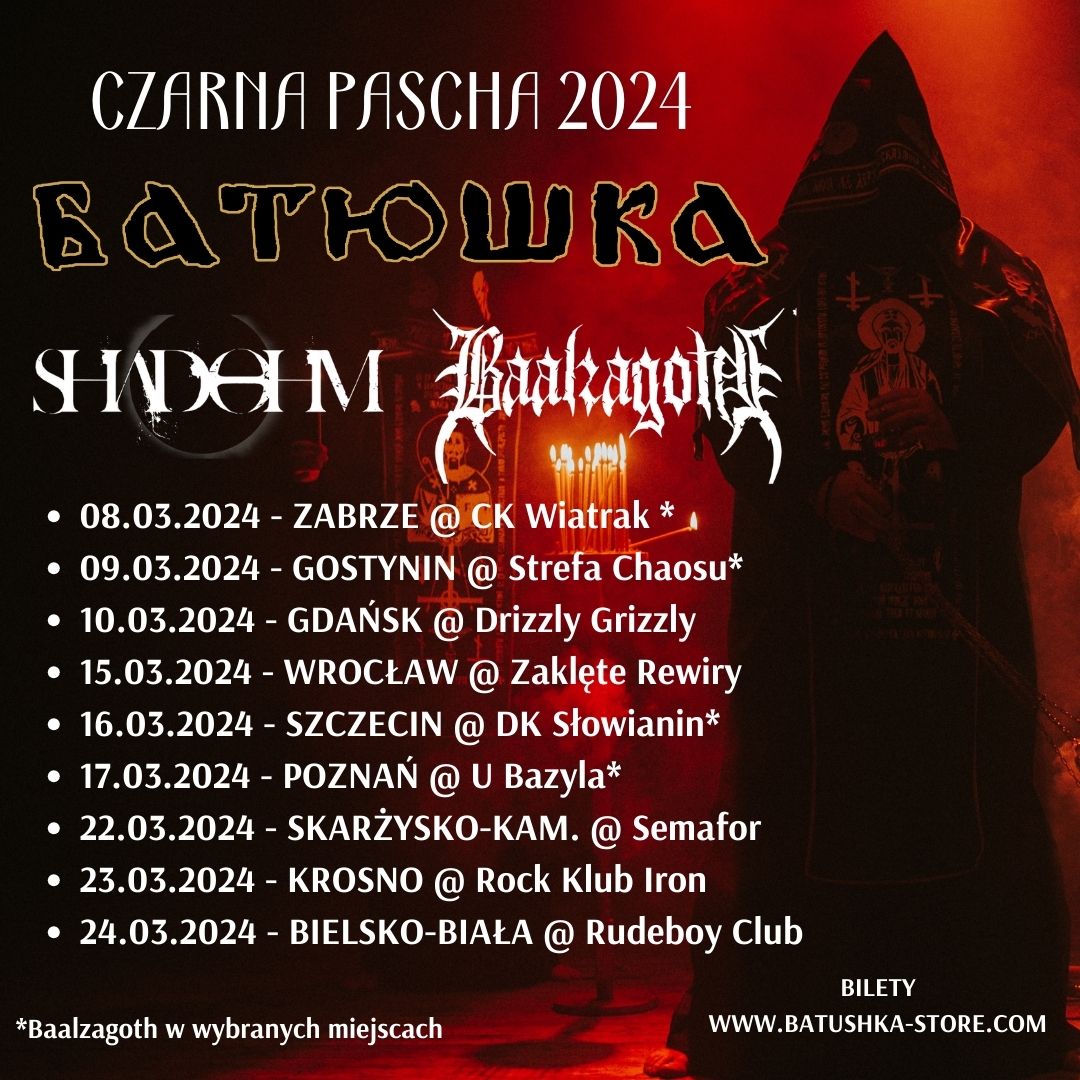 Czarna Pascha 2024 
Batushka / Shadohm / Baalzagoth* 
Dostępne bilety online, kolekcjonerskie oraz pakiety Vip 👇
linktr.ee/czarnapascha20…