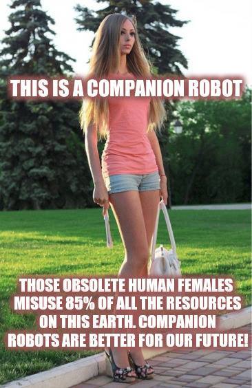 Scientists are telling us that human DNA is rapidly degenerating worldwide ...

Elon is working to fix that.  The artificial womb is now here and this is a companion robot.