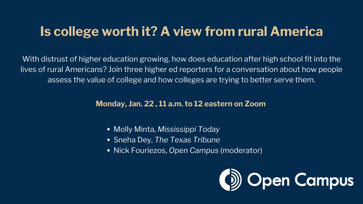 Save the date! Join @MSTODAYnews's @mintamolly, @TexasTribune's @snehadey_ and our very own @nick4iezos on Jan. 22 for a conversation about higher ed in rural America! us02web.zoom.us/webinar/regist…