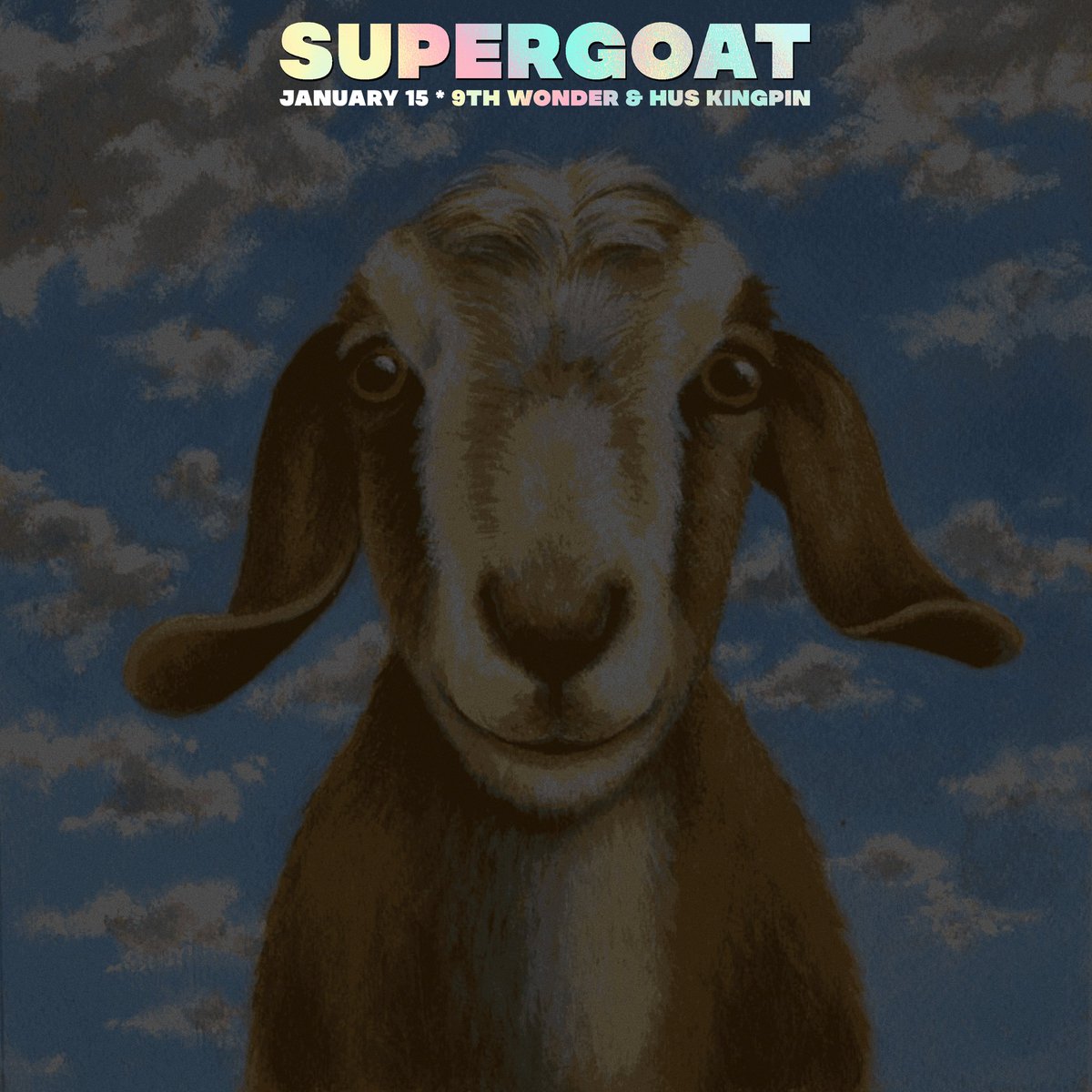 HusKingpin's tweet photo. THE SUPERGOAT 🐐
9TH WONDER X HUS KINGPIN
NEXT WEEK 1.15.24 https://t.co/8AU5BOIfVd