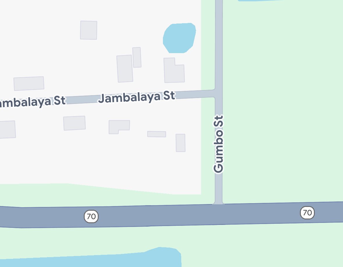 I would love to live at the corner of Gumbo and Jambalaya