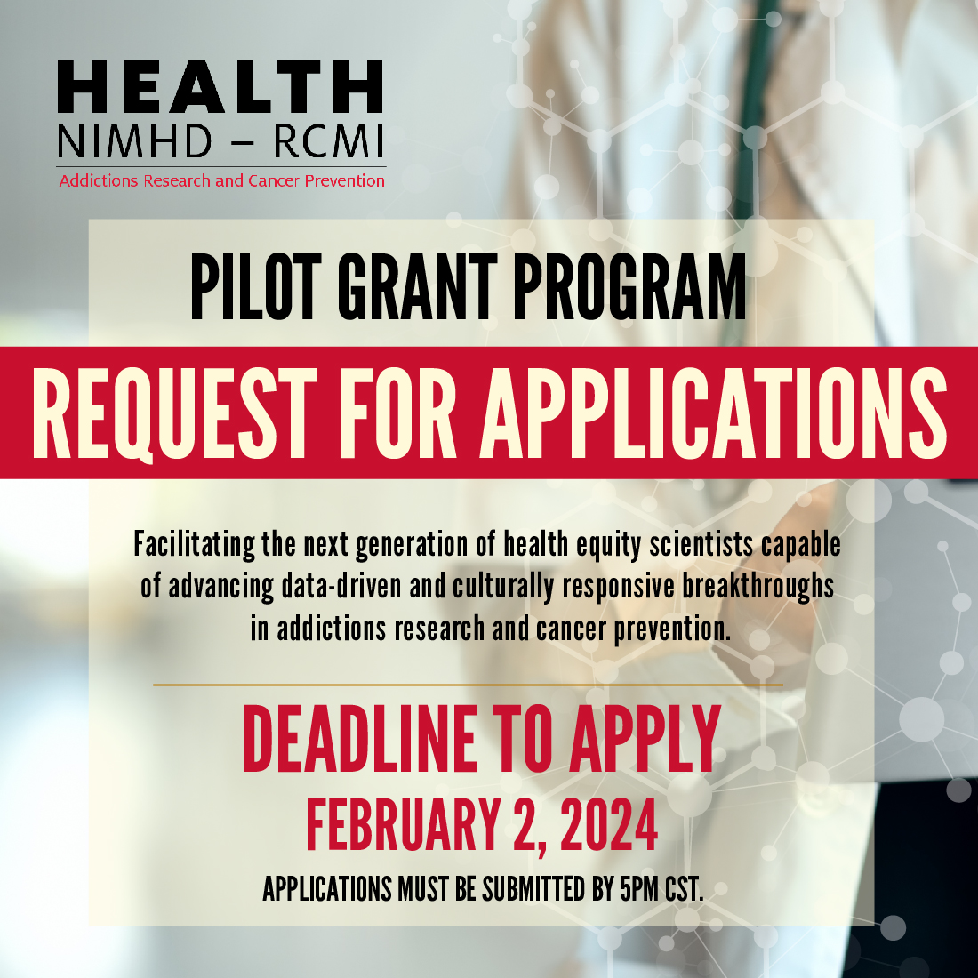 Center for Addictions Research & Cancer Prevention (@healthrcmi) on Twitter photo 🚨REMINDER: We will accept Pilot Grant Program (PGP) applications from eligible <a href="/UHouston/">University of Houston</a> faculty until 2/2/24, 5 PM CST! We are interested in proposals promoting addiction and cancer prevention research among minorities. Learn more here: healthrcmi.com/pilot-research…
#RCMI #CARCP 🚨REMINDER: We will accept Pilot Grant Program (PGP) applications from eligible <a href="/UHouston/">University of Houston</a> faculty until 2/2/24, 5 PM CST! We are interested in proposals promoting addiction and cancer prevention research among minorities. Learn more here: healthrcmi.com/pilot-research…
#RCMI #CARCP