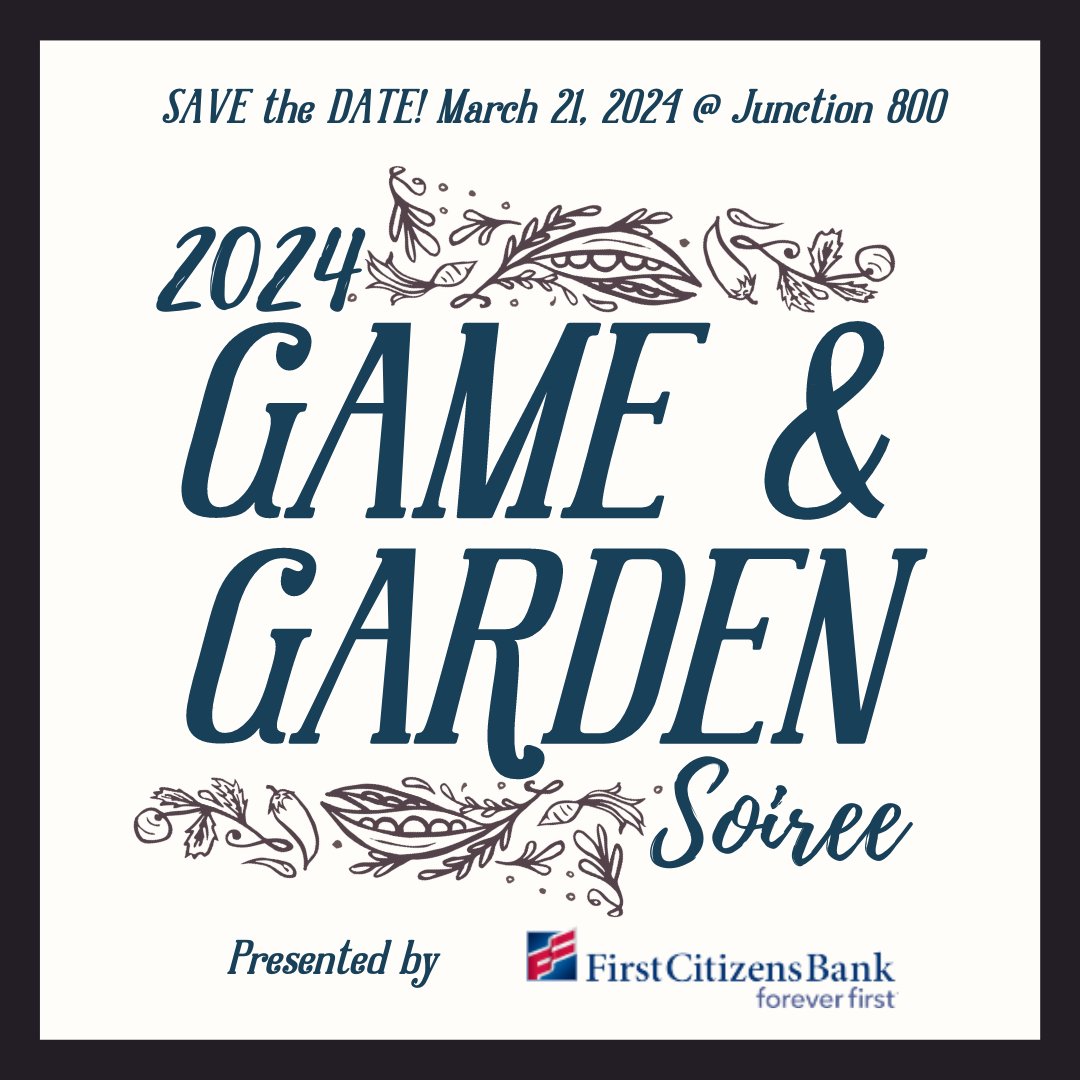 Save the date for our 7th annual Game and Garden Soiree presented by First Citizens Bank! Make plans to join us on March 21 at Junction 800 on Gervais Street. 

Sponsorship opportunities are available! For more information, please contact the CLT office at 803.988.0000.