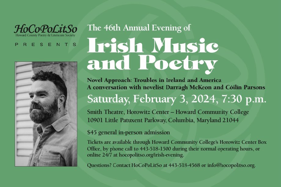 Join <a href="/HoCoPoLitSo/">HoCoPoLitSo</a> for their 46th Annual Evening of Irish Music and Poetry on 3 Feb.

“Novel Approach: Troubles in Ireland and America”, a conversation with novelist Darragh McKeon and Cóilín Parsons.

Check out hocopolitso.org/irish-evening/ for details!

🎶☘️📚